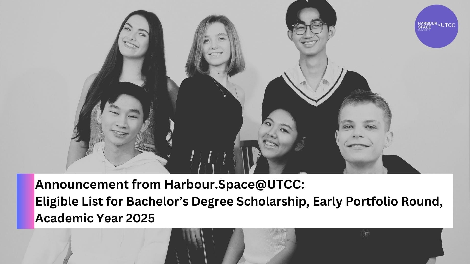 Announcement from Harbour.Space@UTCC, Eligible List for Bachelor’s Degree Scholarship, Early Portfolio Round, Academic Year 2025