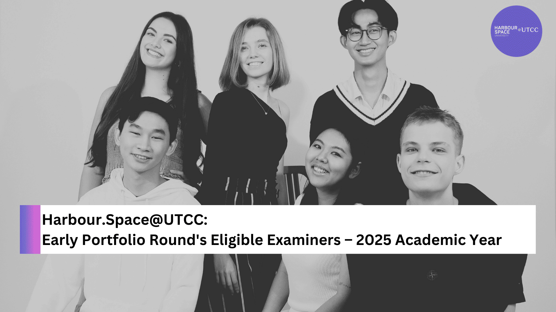 Harbour.Space@UTCC: Early Portfolio Round&#8217;s Eligible Examiners – 2025 Academic Year